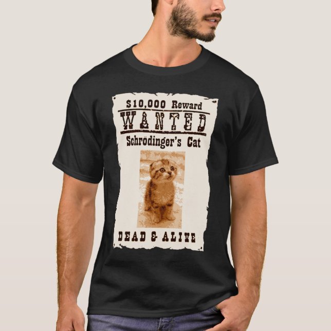 Schrödinger's cat lives! T-Shirt (Front)
