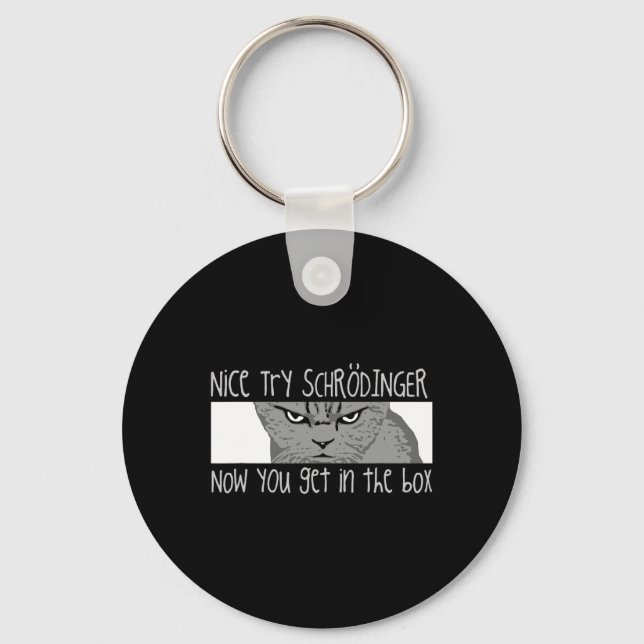 Schrodinger's Cat - Physicist  Keychain (Front)