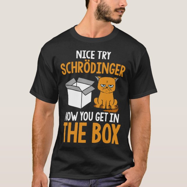 Schrödingers Cat Physics Science Nerd T-Shirt (Front)