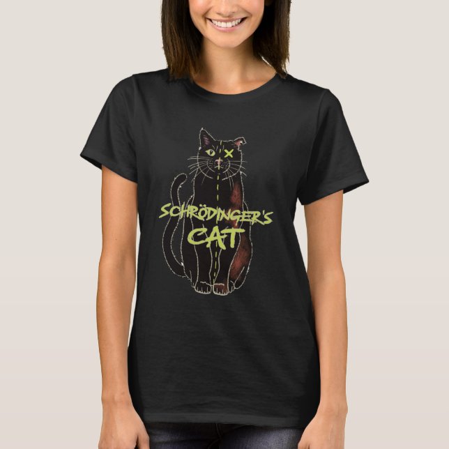 Schrodinger's Cat T-Shirt - Physics Gift (Front)
