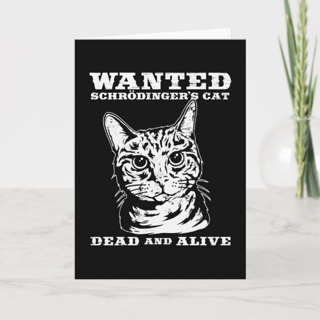 Schrodinger's cat wanted dead or alive card (Front)