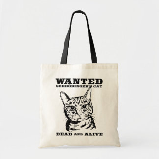 Schrodinger's cat wanted dead or alive tote bag