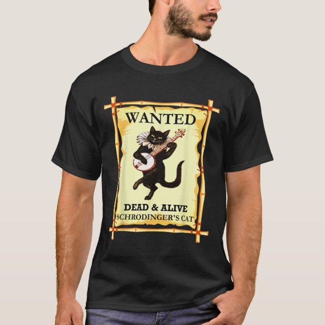 Schrodinger's Physics Cat Quantum Physicist  T-Shirt (Front)