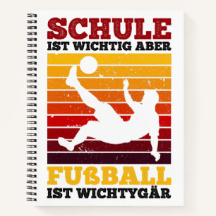 Schule Ist Wichtig Aber Fußball Ist Wichtiger Notebook