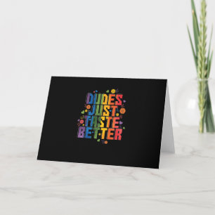 Schwul "Dudes Just Taste Better" Card