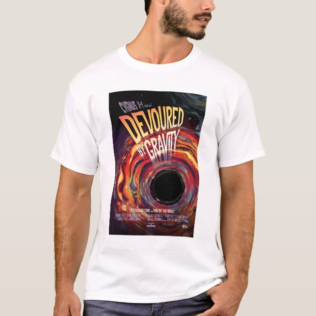 Sci-Fi Horror Movie Ad, Devoured By Gravity T-Shirt (Front)
