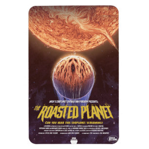 Sci-Fi Horror Movie Ad, The Roasted Planet Magnet
