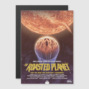 Sci-Fi Horror Movie Ad, The Roasted Planet Magnetic Invitation