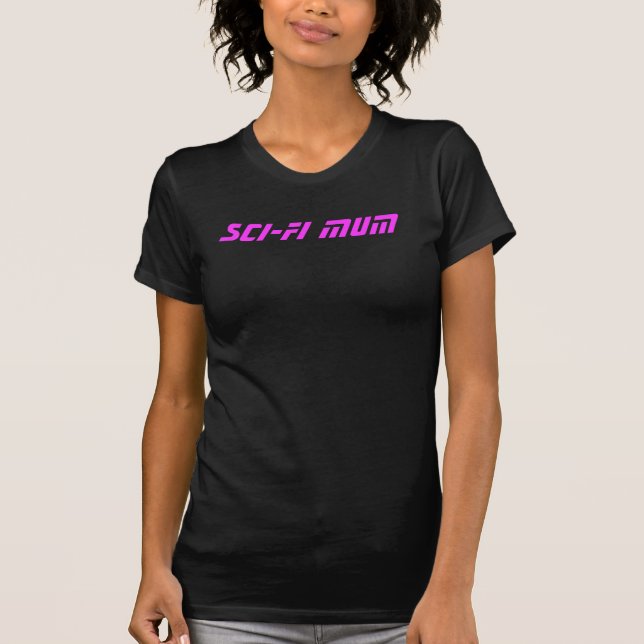 sci-fi mom T-Shirt (Front)