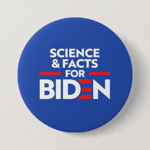 SCIENCE AND FACTS FOR JOE BIDEN 3 INCH ROUND BUTTON