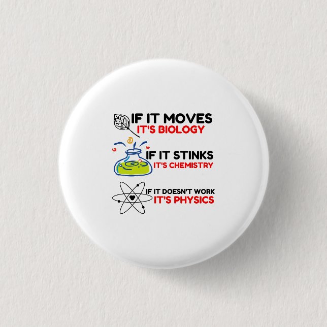 Science BIOLOGY CHEMISTRY PHYSICS 1 Inch Round Button (Front)