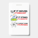 Science BIOLOGY CHEMISTRY PHYSICS Badge<br><div class="desc">cool,  comic,  cute,  love,  vintage sports,  science,  couple,  funny,  retro</div>