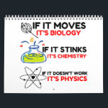 Science BIOLOGY CHEMISTRY PHYSICS Calendar<br><div class="desc">Cool, Comic, Love, Funny, Coupes, Vintage sports, Retro, Party, Cute, Christmas, Nerd, humour, Geek, Hipster</div>