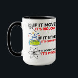 Science BIOLOGY CHEMISTRY PHYSICS Mug<br><div class="desc">Funny, cool, awesome, animals, nerd, geek, vintage, retro, sayings, gift idea, couple, love, sports</div>