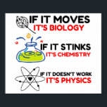 Science BIOLOGY CHEMISTRY PHYSICS Poster<br><div class="desc">chemistry,  gift,  biology,  student,  idea,  physicist,  quote,  teacher,  geek,  physics,  nerd,  saying,  funny</div>