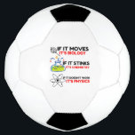 Science BIOLOGY CHEMISTRY PHYSICS Soccer Ball<br><div class="desc">cool,  comic,  cute,  love,  vintage sports,  science,  couple,  funny,  retro</div>