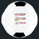 Science BIOLOGY CHEMISTRY PHYSICS Soccer Ball<br><div class="desc">cool,  comic,  cute,  love,  vintage sports,  science,  couple,  funny,  retro</div>