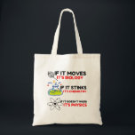 Science BIOLOGY CHEMISTRY PHYSICS Tote Bag<br><div class="desc">Funny, cool, awesome, animals, nerd, geek, vintage, retro, sayings, gift idea, couple, love, sports</div>