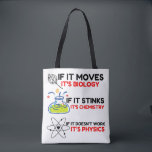 Science BIOLOGY CHEMISTRY PHYSICS Tote Bag<br><div class="desc">Cool,  Comic,  Love,  Funny,  Coupes,  Vintage sports,  Retro,  Cute,  Christmas,  Nerd,   humour,  Geek,  Hipster,  Science</div>