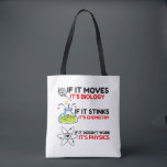 Science BIOLOGY CHEMISTRY PHYSICS Tote Bag<br><div class="desc">Funny, cool, awesome, animals, nerd, geek, vintage, retro, sayings, gift idea, couple, love, sports</div>