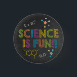 Science Birthday Party | Science is Fun 1 Inch Round Button<br><div class="desc">Science Birthday Party | Science is Fun Button - Put on your lab coat and get ready for explosive fun! It's the perfect decorative touch for your science party. No need for tests or experiments, this button passes them all with flying colours. This funky button is part of our science...</div>