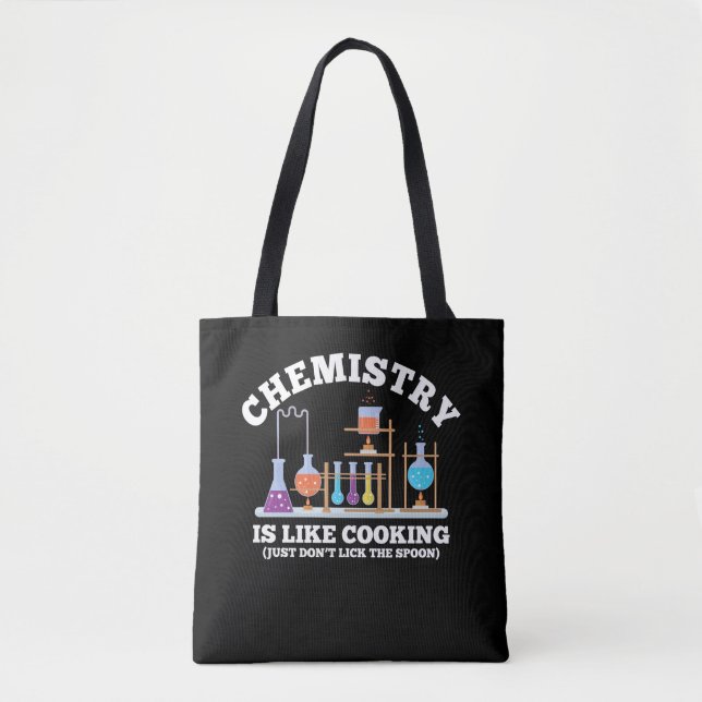 Science Chemist Humor Chemistry Is Like Cooking Tote Bag (Front)