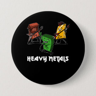 Science Chemistry Heavy Metals Nerd Geek 3 Inch Round Button
