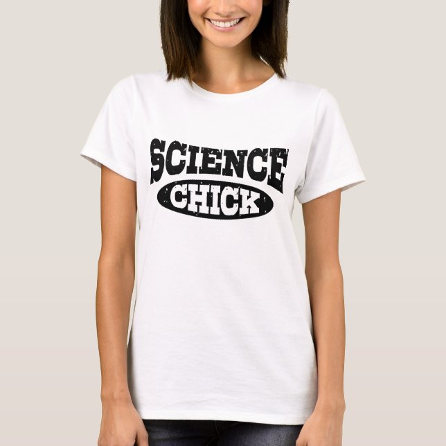Science Chick T-Shirt (Front)