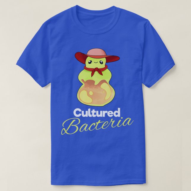 Science Cultured Bacteria Biology Pun Premium  T-Shirt (Design Front)