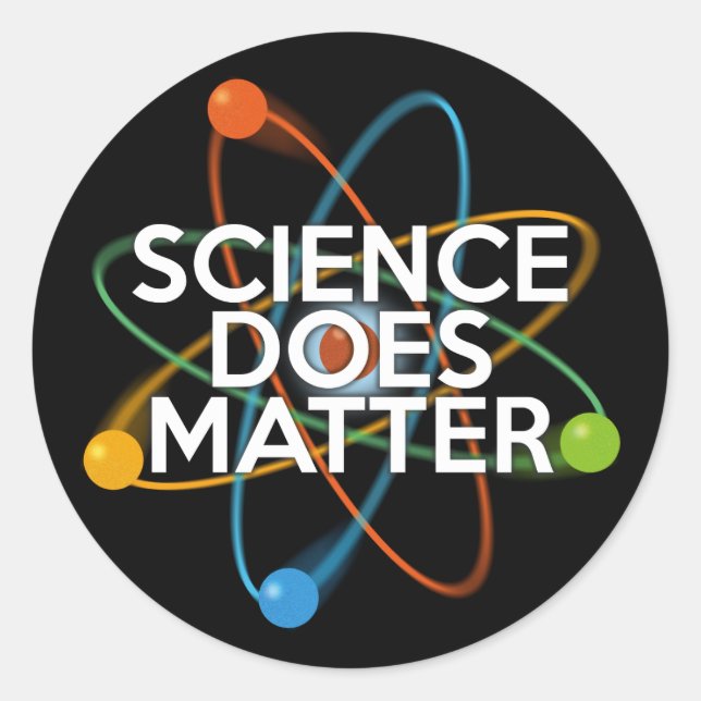 SCIENCE DOES MATTER CLASSIC ROUND STICKER (Front)
