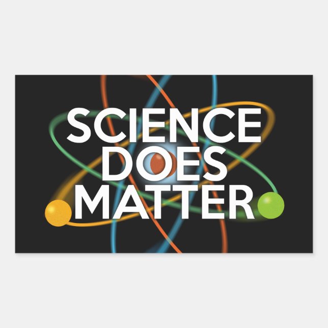 SCIENCE DOES MATTER STICKER (Front)