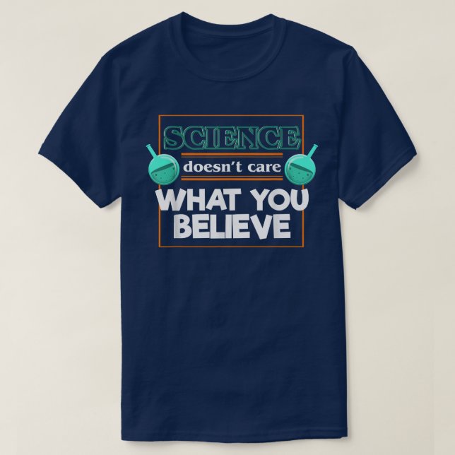 Science Does Not Care Physics  T-Shirt (Design Front)