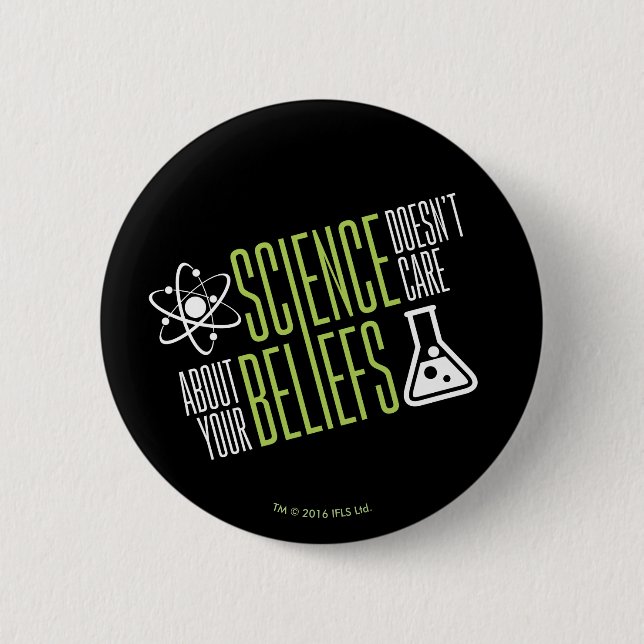 Science Doesn't Care 2 Inch Round Button (Front)