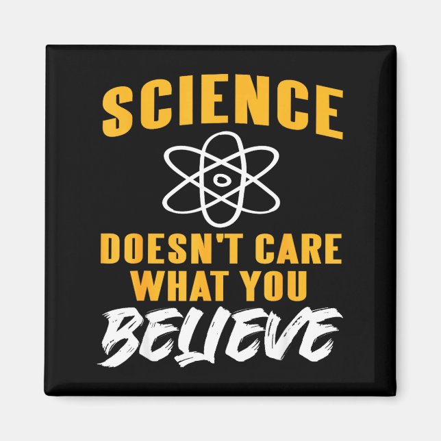 Science Doesn't Care What You Believe Atom Graphic Magnet (Front)