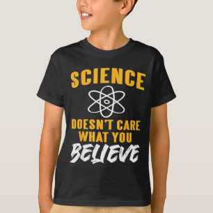 Science Doesn't Care What You Believe Atom Graphic T-Shirt