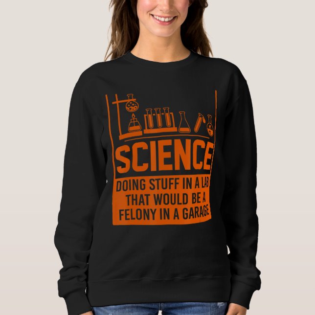 Science Doing Stuff Sweatshirt (Front)
