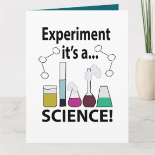 Science Experiment It's a Science  Card