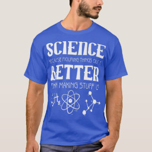 Science Figuring Thing Out Premium T-Shirt