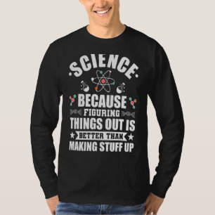 Science For Chemistry Teacher Science T-Shirt