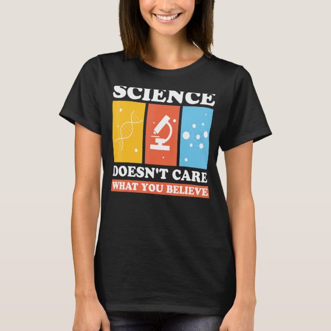 Science For Men Women Scientist Science   T-Shirt (Front)