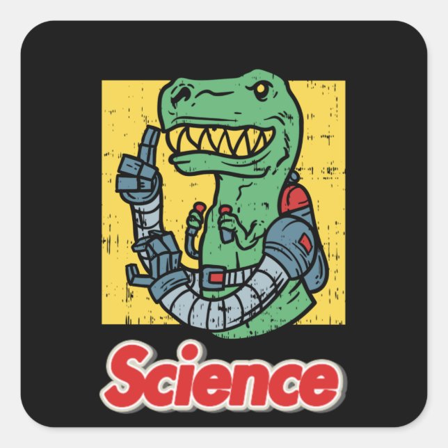 Science - Funny T-Rex Dinosaur With Robotic Arms Square Sticker (Front)
