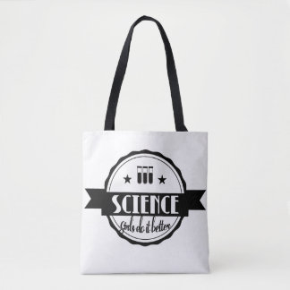 Science. Girls Do It Better Tote Bag