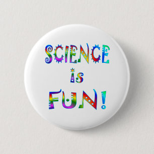 Science is Fun 2 Inch Round Button
