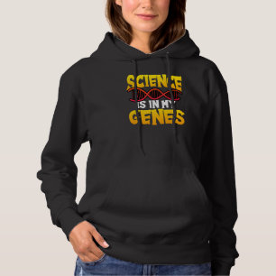 Science Is In My Genes Chemistry Physics Teacher Hoodie