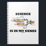 Science Is In My Genes (DNA Replication) Notebook<br><div class="desc">Scientists and molecular biologists alike will enjoy any of these gifts featuring DNA replication along with the saying "Science Is In My Genes".  Memorable scientific saying gift for anyone who loves science and is genetically wired for science!</div>