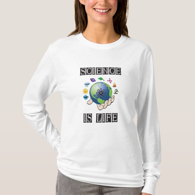 Science is life T-Shirt (Front)