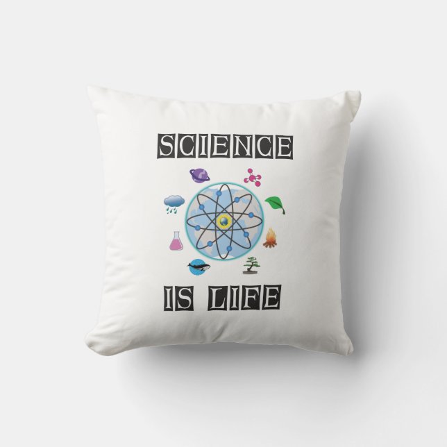 Science is life throw pillow (Front)
