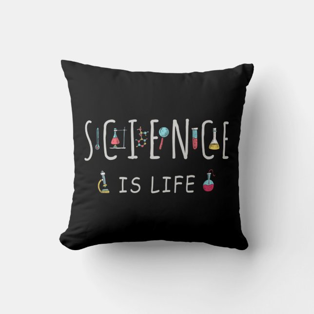 Science is life throw pillow (Front)