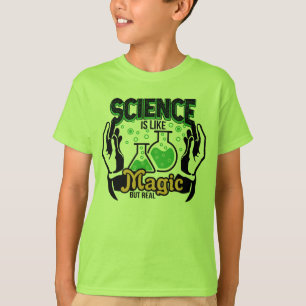 Science Is Like Magic But Real T-Shirt