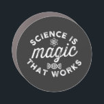 SCIENCE IS MAGIC THAT WORKS. CAR MAGNET<br><div class="desc">SCIENCE IS MAGIC THAT WORKS.</div>